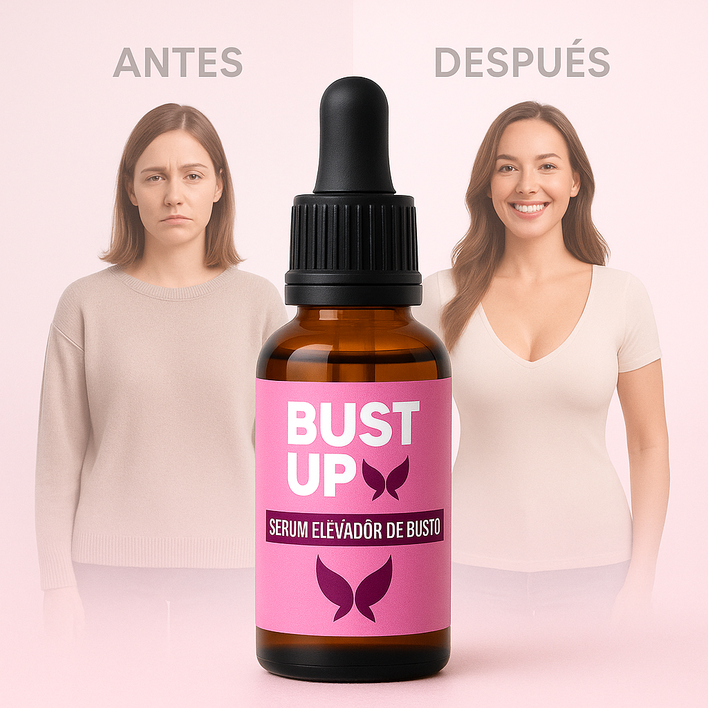Bust Up - Aceite para aumentar y reafirmar el busto en semanas
